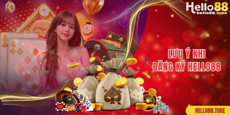 Đăng Ký Hello88: Quy Trình Đơn Giản, Tạo Tài Khoản Dễ Dàng 3 Lưu ý cần quan tâm khi thực hiện đăng ký Hello88